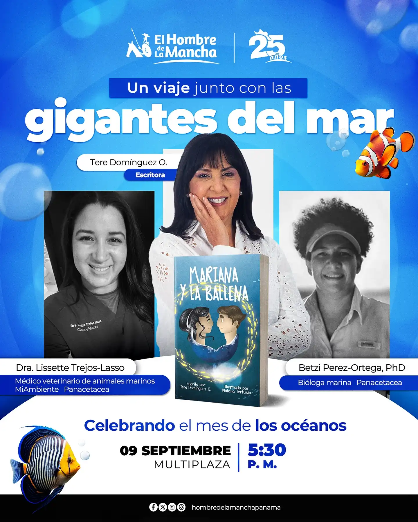 🌊 Celebremos el Mes de los Océanos 🌊

Te invitamos a sumergirte en una experiencia mágica junto a la escritora Tere Domínguez O. y su encantador libro
“Mariana y la Ballena” 🐋📖

Un conversatorio lleno de inspiración, cuentos del mar y amor por nuestros océanos. 💙

🗓️ Fecha: 9 de septiembre

📍 Lugar: Multiplaza

⏰ Hora: 5:30 p. m.

¡No faltes!

#libros #mesdelosocéanos #oceanos #panama