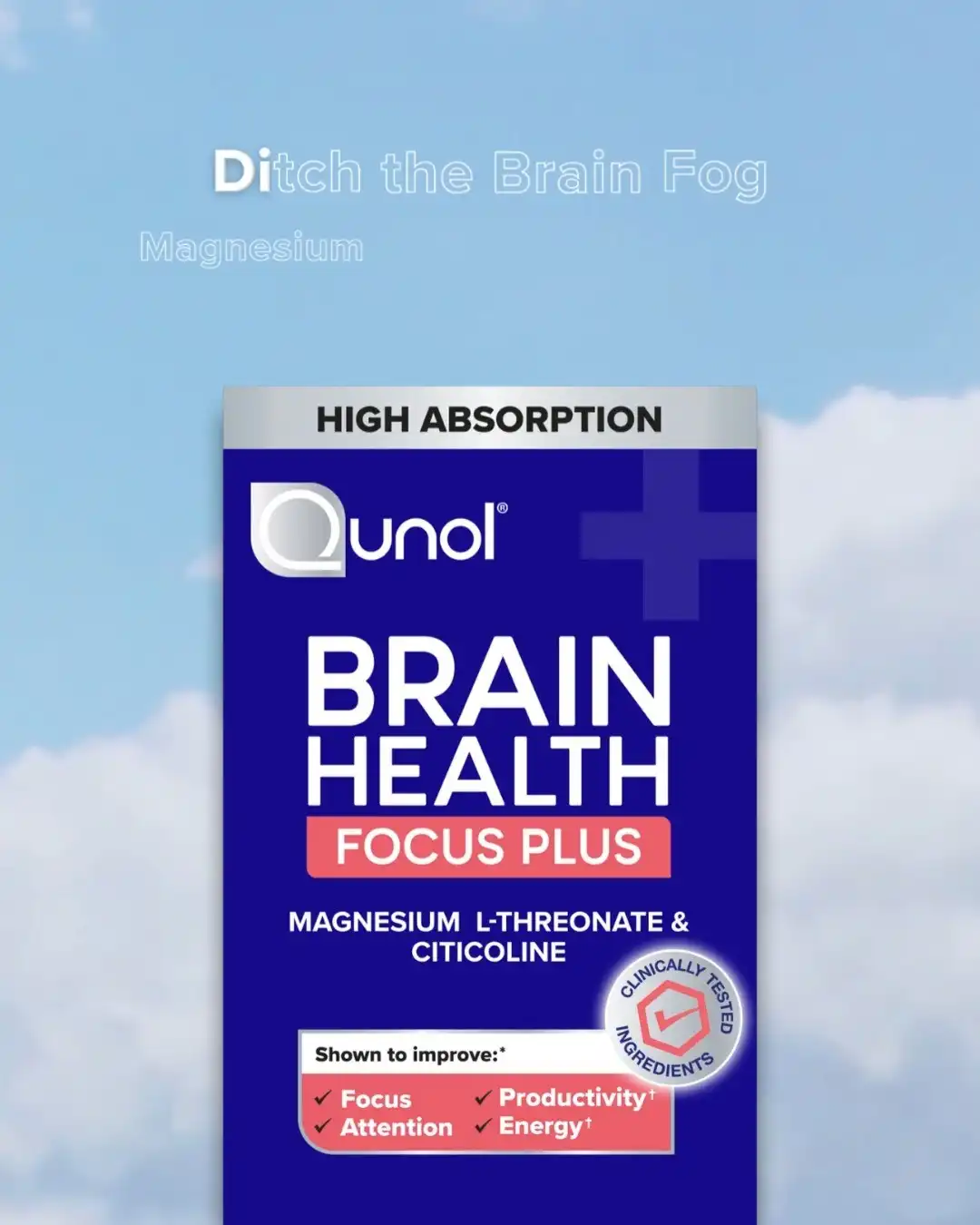 Caffeine just not cutting it? Support your brain health and improve focus with Qunol Brain Health Focus Plus.*

*These statements have not been evaluated by the Food and Drug Administration. This product is not intended to diagnose, treat, cure, or prevent any disease.