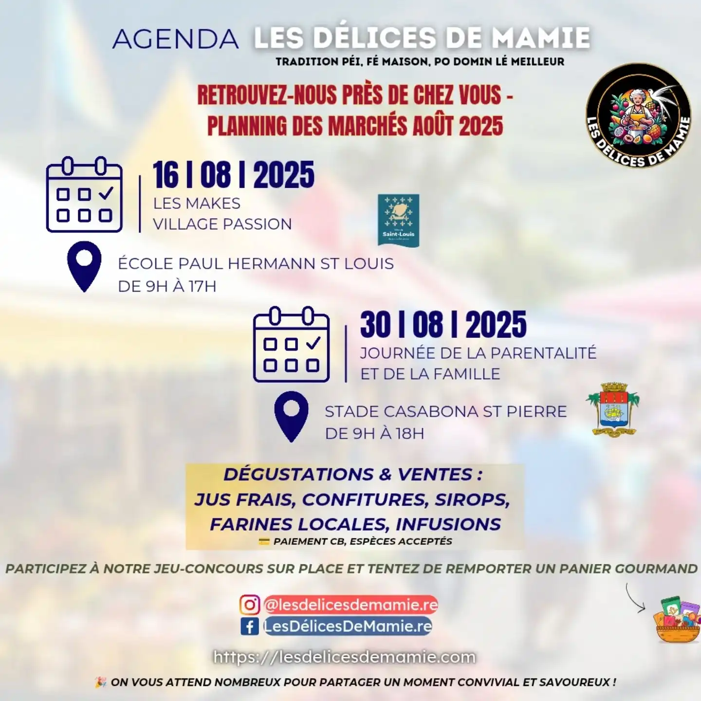 📅 C'est avec joie que nous vous dévoilons notre agenda pour le mois d'août ! 🗓️

Retrouvez Les Délices de Mamie lors de deux événements incontournables :

📍 Samedi 16 août : Marché du Village Passion, à l'école Paul Hermann à Saint-Louis. Nous vous attendons de 9h à 17h !

📍 Samedi 30 août : Journée de la Parentalité et de la Famille, au Stade Casabona à Saint-Pierre. Retrouvez-nous de 9h à 18h !

Venez nombreux déguster nos créations faites avec amour : jus frais, confitures, sirops, farines locales et infusions. 😋

Et surtout, ne manquez pas notre jeu-concours sur place pour tenter de remporter un panier gourmand ! 🎁

On a hâte de vous retrouver pour partager un moment convivial et savoureux ! 🥰

#LesDelicesDeMamie #AgendaAout #Marché #Réunion #FaitMaison #Gourmandise #ProduitsLocaux #JeuConcours #SaintLouis #SaintPierre