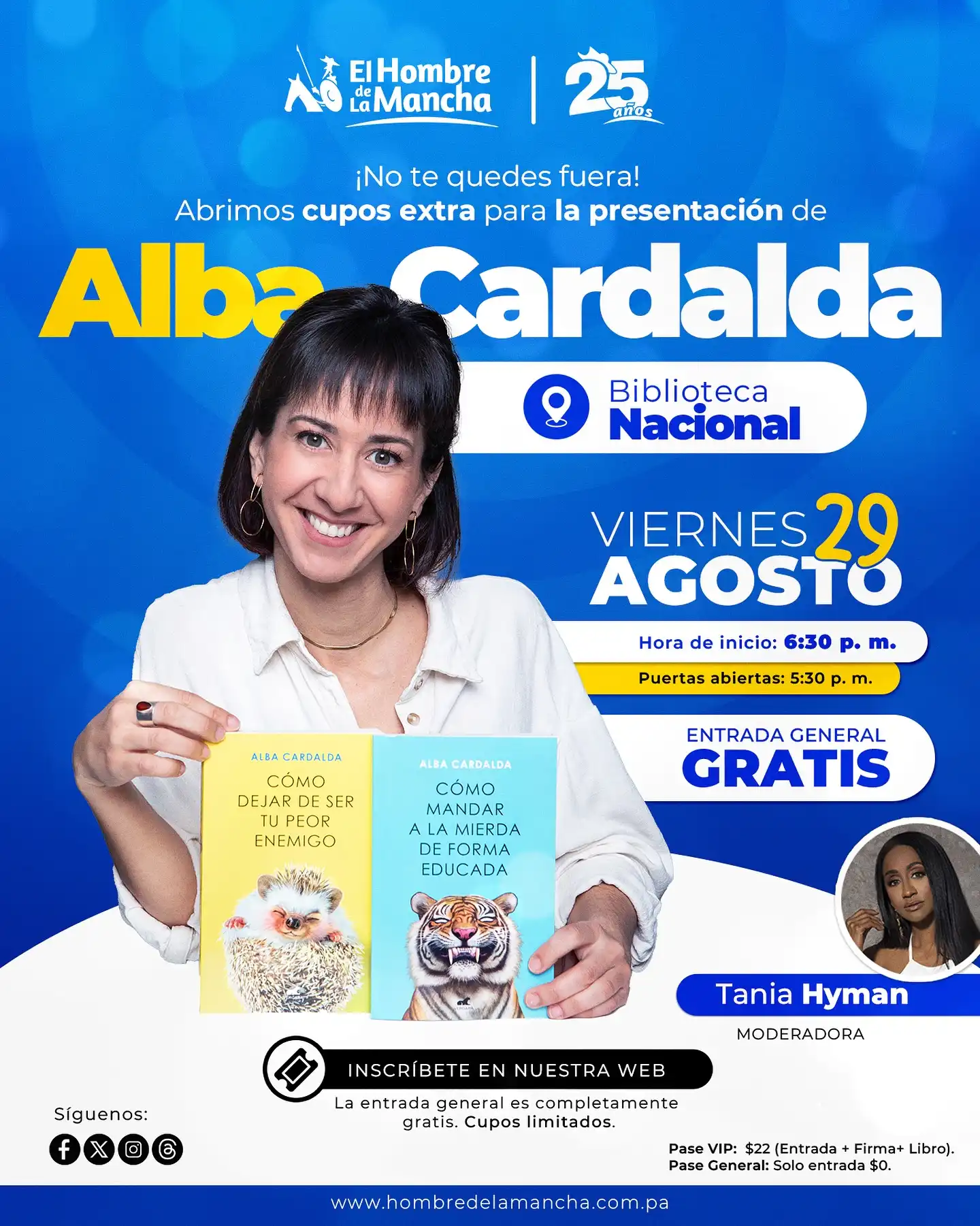 ¡No te quedes fuera! Cupos extras para la presentación de Alba Cardalda ✨📚🎉

Entrada GENERAL completamente gratuita📚✨

Conoce a la autora que nos enseño a decir lo que queremos de forma educada. Tambien tendremos a Tania Hyman como moderadora. 

📍Biblioteca Nacional

📆 Viernes 29 de agosto

🕣 Puertas abiertas - 5:30 p. m. 
⏰ Inicio de la presentación - 6:30 p. m.

🚨Cupos generales de $0.00 limitados.