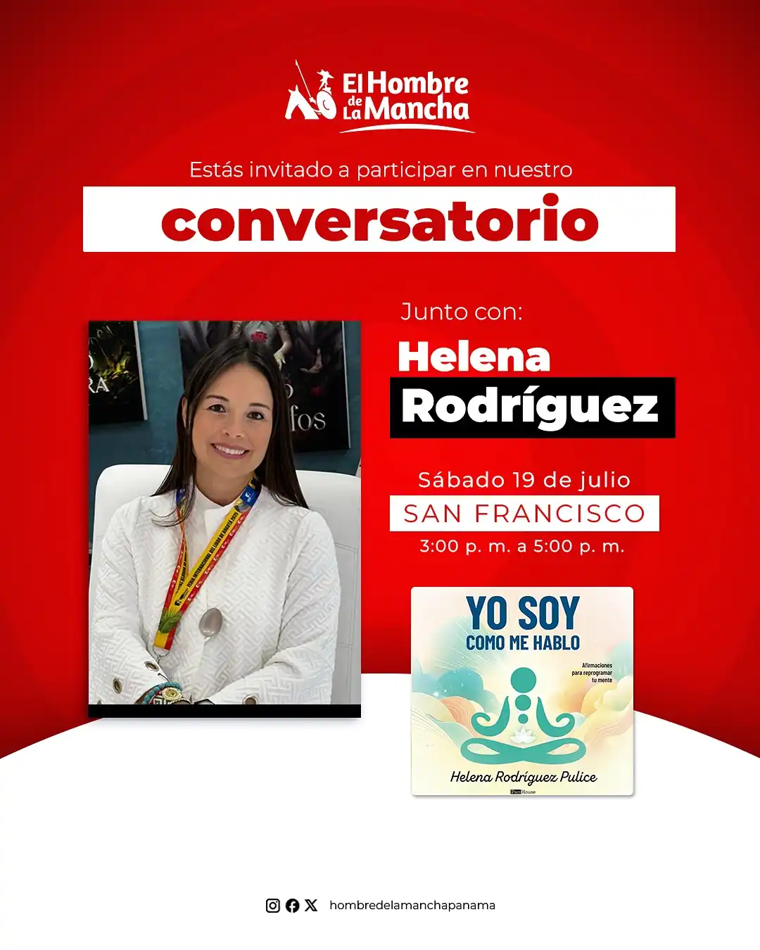 📚✨¿Tienes planes este fin de semana? ✨📚

📚Estás invitado al próximo conversatorio📚📝

📖 Hablaremos sobre el libro: Yo soy como me hablo.

🎙️ Junto con la autor(a): Helena Rodríguez 

📍 Sucursal de San Francisco

🗓️ Sábado 19 de julio

⏰ 3:00 p. m. a 5:00 p. m.

¡No faltes!

——————————————————

📚Estás invitado a la próxima firma de libros📚📝

🎙️ Junto con la autor(a): Emelio Gómez

📍 Sucursal de Albook Mall

🗓️ Sábado 19 de julio

⏰ 4:00 p. m. a 6:00 p. m.

🗓️ Domingo 20 de julio

⏰ 3:00 p. m. a 5:00 p. m.

¡No faltes!

———————————————

📚Estás invitado a la próxima firma de libros📚📝

🎙️ Junto con la autor(a): Pedro Luis Parra

📍 Sucursal de Costa del Este

🗓️ Domingo 20 de julio

⏰ 3:00 p. m. a 5:00 p. m.

¡No faltes!