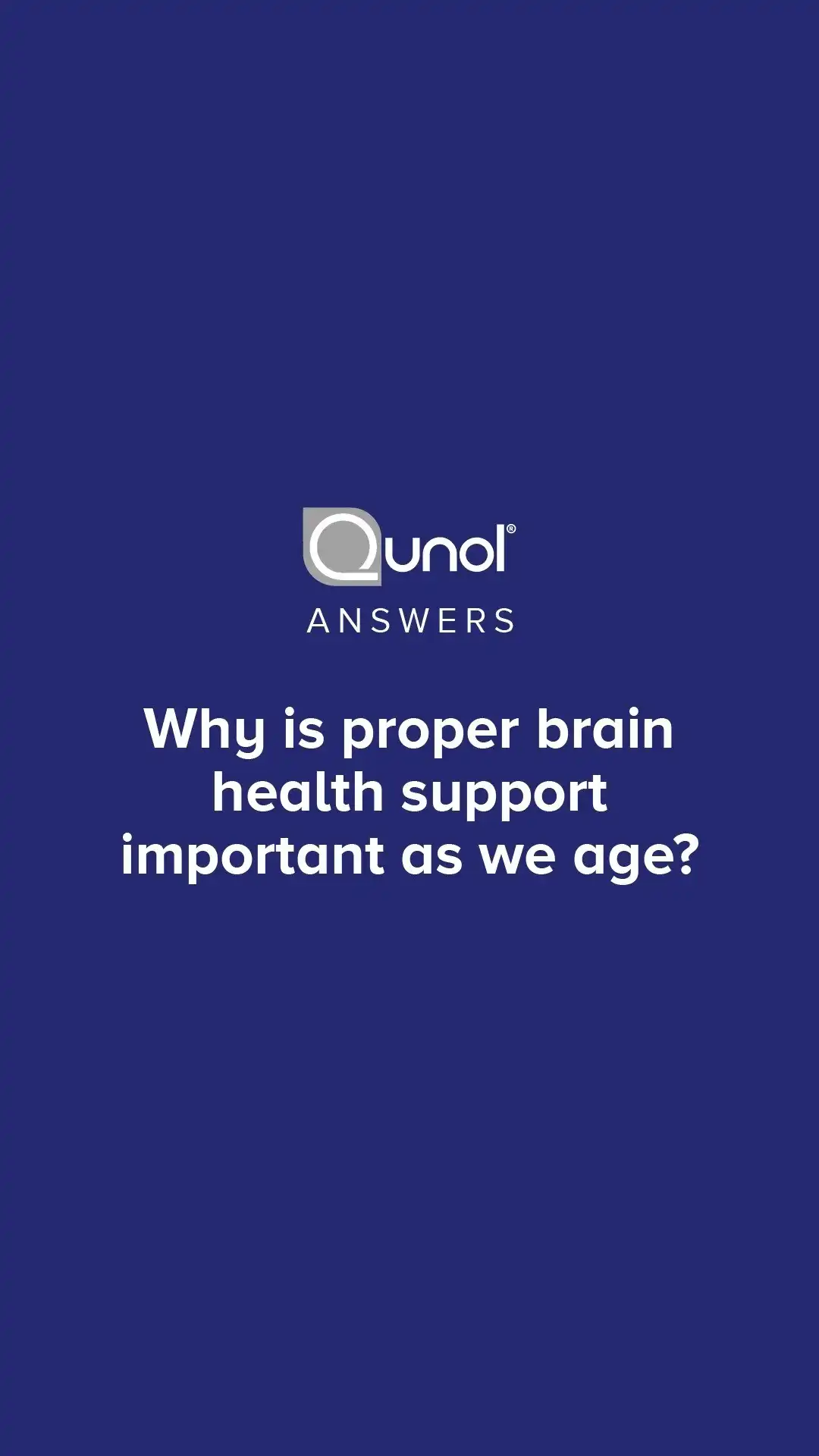 Why is brain health is important as we age? Watch to get the answer from Neurologist Dr. Shae Datta.

Don't forget to check back each week for more Qunol Answers videos!
